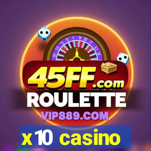 x10 casino